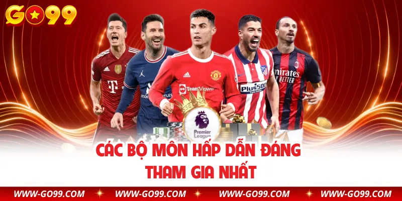 Các bộ môn hấp dẫn đáng tham gia nhất